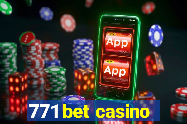 771 bet casino